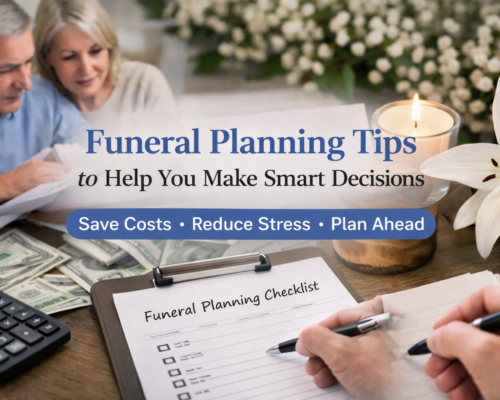 Funeral Planning Tips to Help You Make Smart Decisions