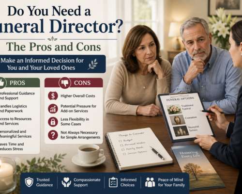 Do you need a funeral director? The pros and cons